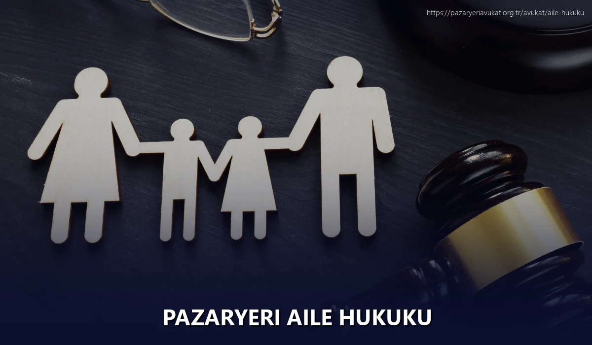 Pazaryeri Aile Hukuku
