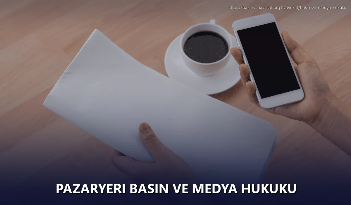 Pazaryeri Basın ve Medya Hukuku