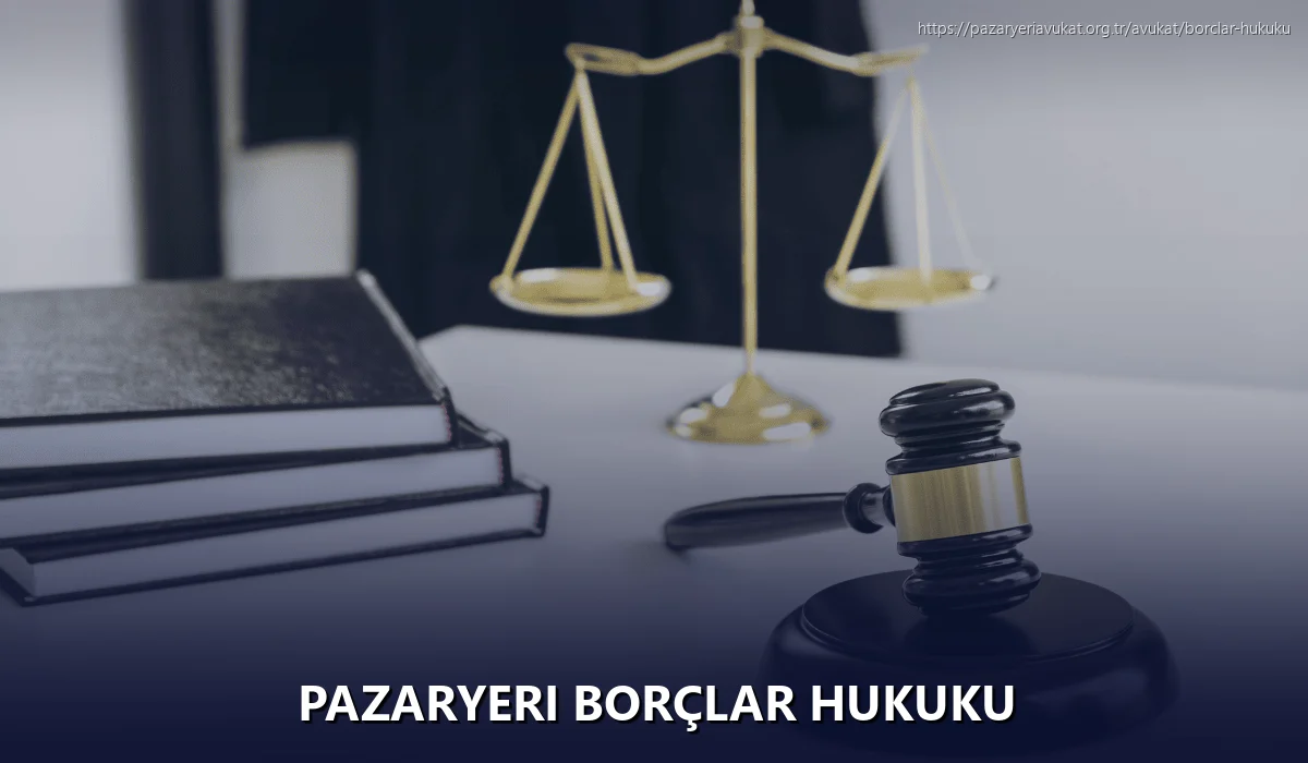 Pazaryeri Borçlar Hukuku