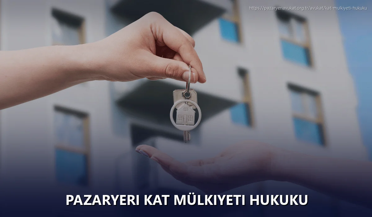 Pazaryeri Kat Mülkiyeti Hukuku